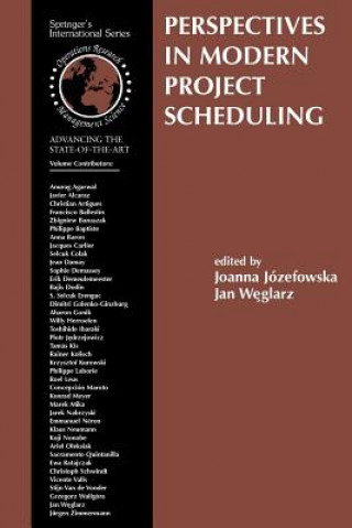 Kniha Perspectives in Modern Project Scheduling Joanna Jozefowska