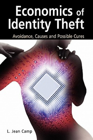 Kniha Economics of Identity Theft L. Jean Camp