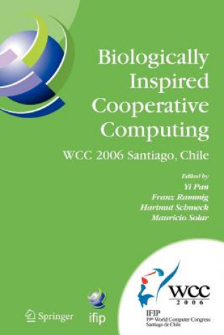 Könyv Biologically Inspired Cooperative Computing Yi Pan