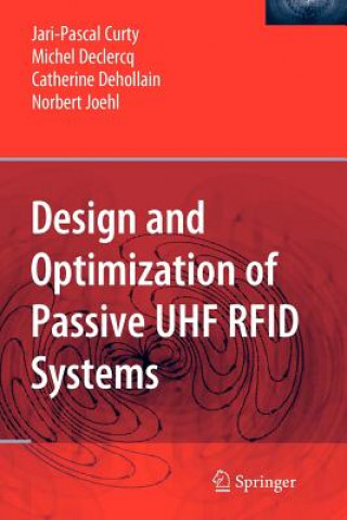 Carte Design and Optimization of Passive UHF RFID Systems Jari-Pascal Curty