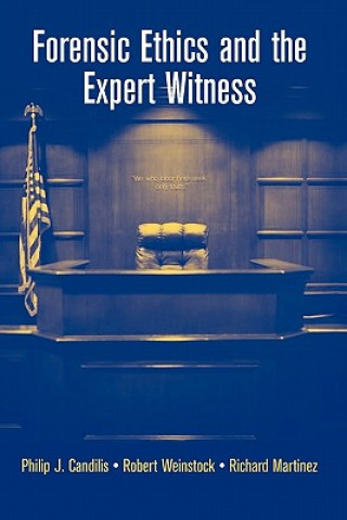 Kniha Forensic Ethics and the Expert Witness Philip J. Candilis