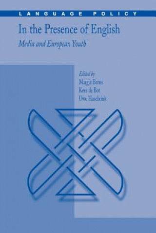 Книга In the Presence of English: Media and European Youth Margie Berns