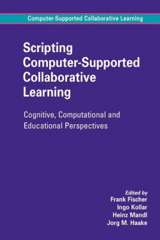 Könyv Scripting Computer-Supported Collaborative Learning Frank Fischer