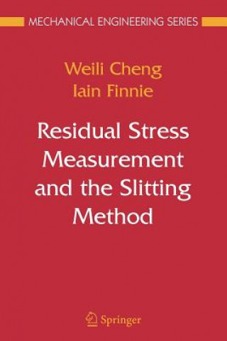 Carte Residual Stress Measurement and the Slitting Method Weili Cheng