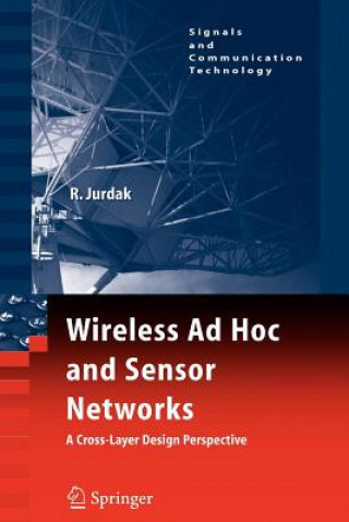 Kniha Wireless Ad Hoc and Sensor Networks Raja Jurdak