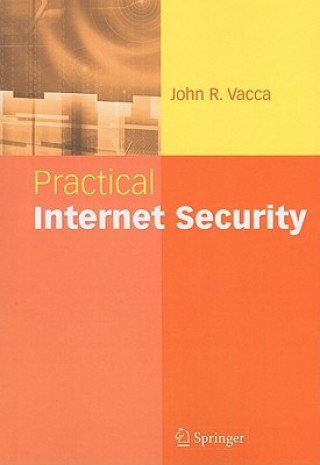 Book Practical Internet Security John R. Vacca