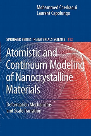 Książka Atomistic and Continuum Modeling of Nanocrystalline Materials Laurent Capolungo