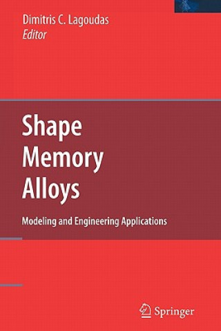 Knjiga Shape Memory Alloys Dimitris C. Lagoudas