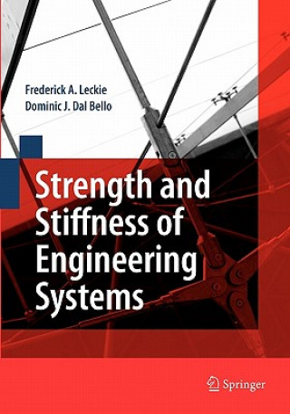 Carte Strength and Stiffness of Engineering Systems Frederick A. Leckie