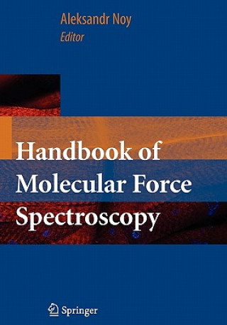 Книга Handbook of Molecular Force Spectroscopy Aleksandr Noy