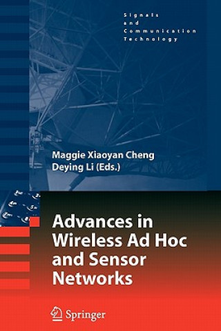 Carte Advances in Wireless Ad Hoc and Sensor Networks Maggie Xiaoyan Cheng