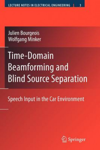 Książka Time-Domain Beamforming and Blind Source Separation Julien Bourgeois