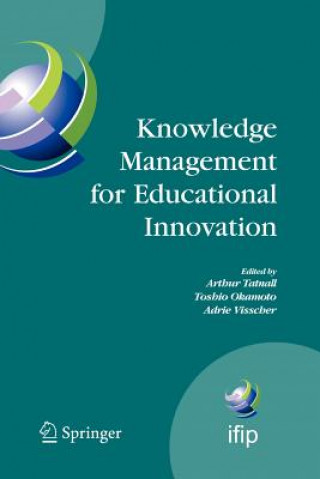 Kniha Knowledge Management for Educational Innovation Arthur Tatnall