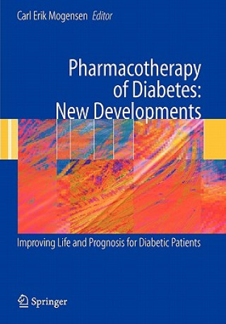 Livre Pharmacotherapy of Diabetes: New Developments Carl Erik Mogensen