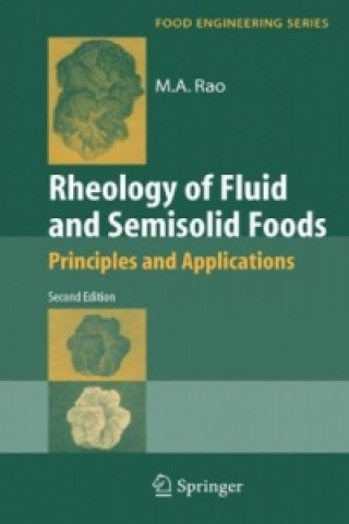 Kniha Rheology of Fluid and Semisolid Foods: Principles and Applications M. A. A. Rao