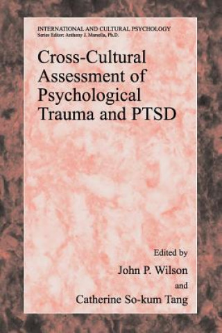 Kniha Cross-Cultural Assessment of Psychological Trauma and PTSD John P. Wilson