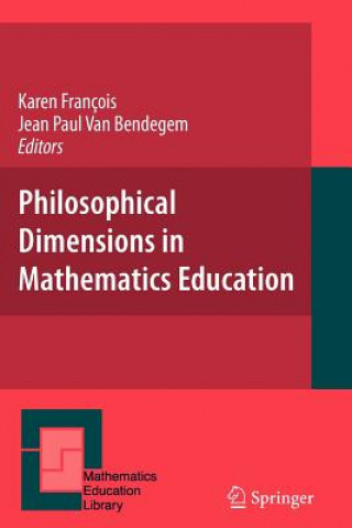 Knjiga Philosophical Dimensions in Mathematics Education Karen Francois