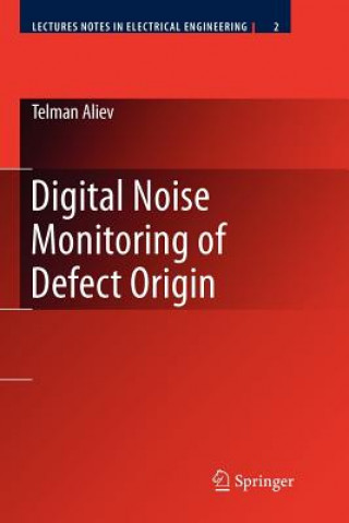 Kniha Digital Noise Monitoring of Defect Origin Telman Aliev