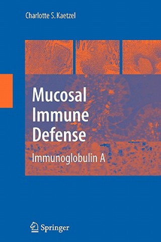 Buch Mucosal Immune Defense: Immunoglobulin A Charlotte S. Kaetzel