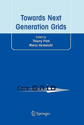 Книга Towards Next Generation Grids Thierry Priol
