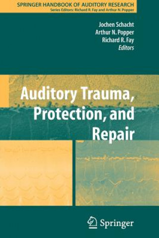 Kniha Auditory Trauma, Protection, and Repair Jochen Schacht