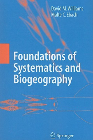 Książka Foundations of Systematics and Biogeography David M. Williams