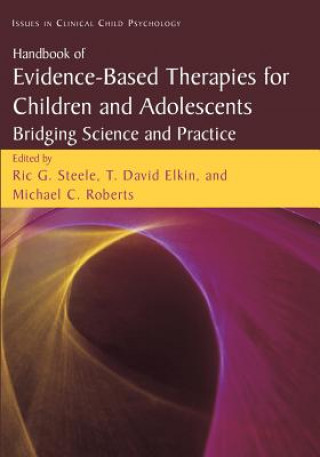 Carte Handbook of Evidence-Based Therapies for Children and Adolescents Ric G. Steele