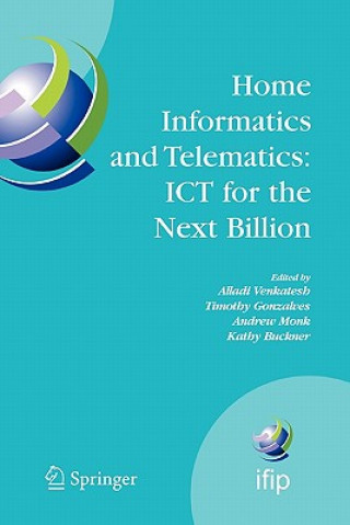 Kniha Home Informatics and Telematics: ICT for the Next Billion Alladi Venkatesh