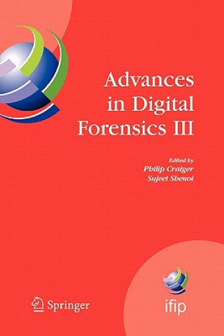 Könyv Advances in Digital Forensics III Philip Craiger