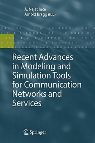 Carte Recent Advances in Modeling and Simulation Tools for Communication Networks and Services Nejat Ince