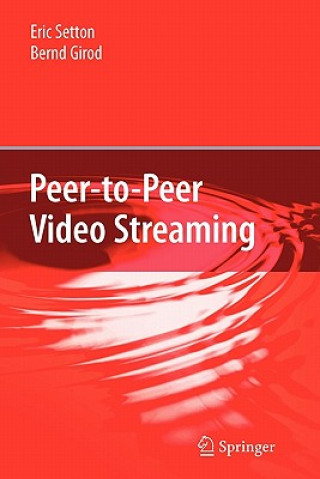 Carte Peer-to-Peer Video Streaming Eric Setton