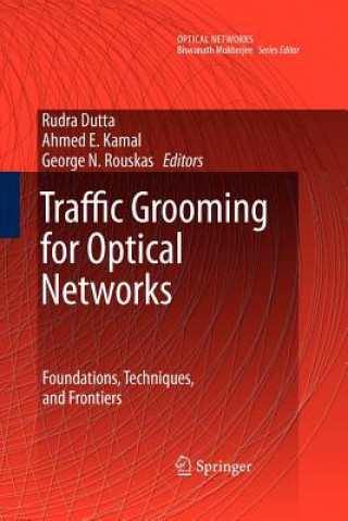 Książka Traffic Grooming for Optical Networks Rudra Dutta
