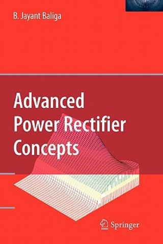 Książka Advanced Power Rectifier Concepts B. Jayant Baliga