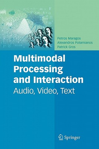 Könyv Multimodal Processing and Interaction Petros Maragos