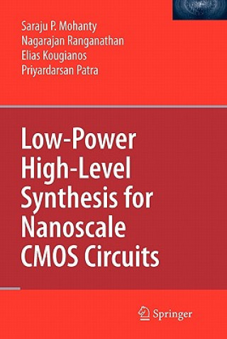 Книга Low-Power High-Level Synthesis for Nanoscale CMOS Circuits Saraju P. Mohanty