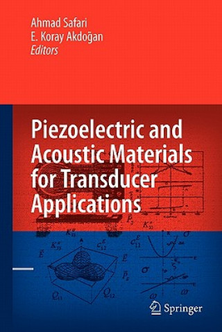 Könyv Piezoelectric and Acoustic Materials for Transducer Applications Ahmad Safari