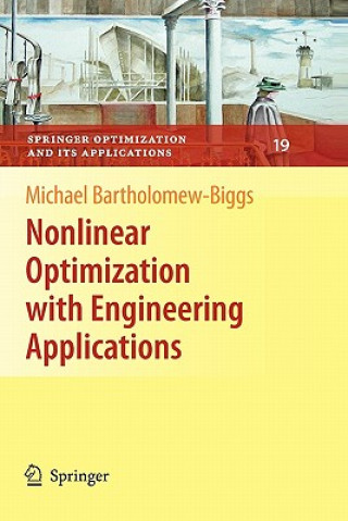 Kniha Nonlinear Optimization with Engineering Applications Michael Bartholomew-Biggs