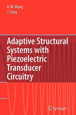 Kniha Adaptive Structural Systems with Piezoelectric Transducer Circuitry Kon-Well Wang