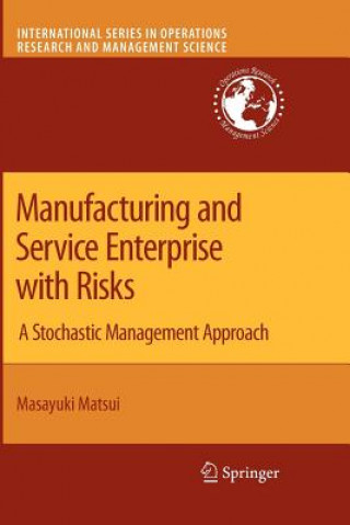 Книга Manufacturing and Service Enterprise with Risks Masayuki Matsui