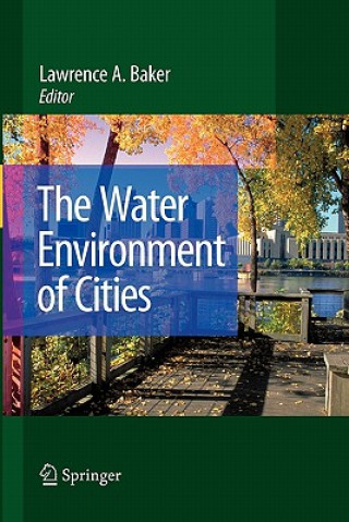 Książka Water Environment of Cities Lawrence A. Baker