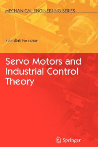 Książka Servo Motors and Industrial Control Theory Riazollah Firoozian