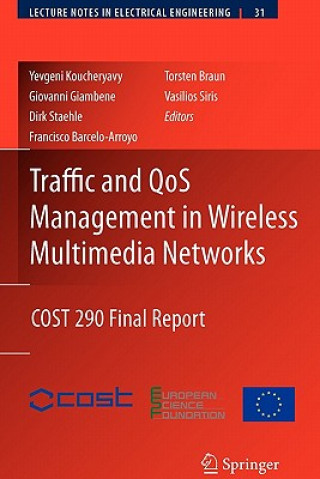 Carte Traffic and QoS Management in Wireless Multimedia Networks Yevgeni Koucheryavy