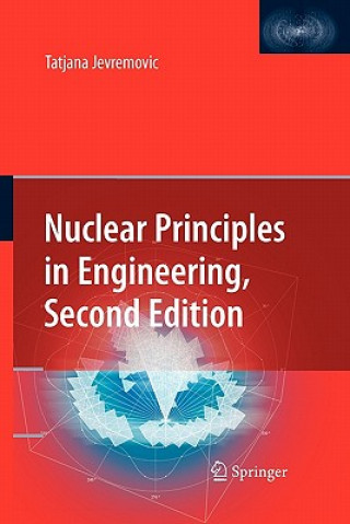 Book Nuclear Principles in Engineering Tatjana Jevremovic