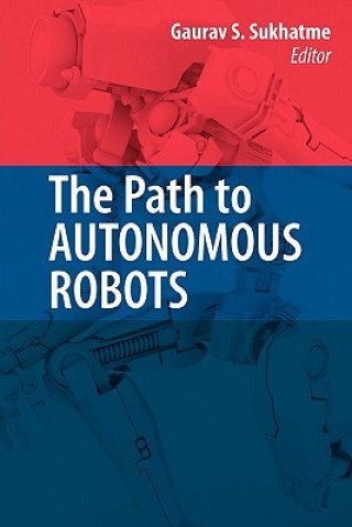 Libro Path to Autonomous Robots Gaurav Sukhatme