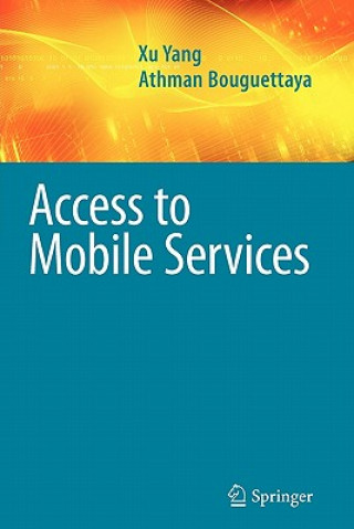 Książka Access to Mobile Services Xu Yang