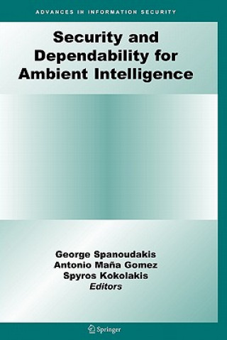 Книга Security and Dependability for Ambient Intelligence George Spanoudakis