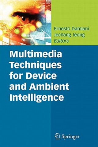 Kniha Multimedia Techniques for Device and Ambient Intelligence Ernesto Damiani