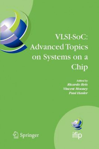 Book VLSI-SoC: Advanced Topics on Systems on a Chip Ricardo Reis