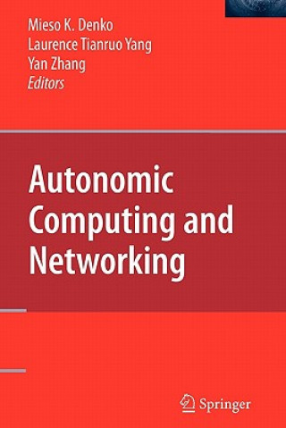 Carte Autonomic Computing and Networking Mieso K. Denko