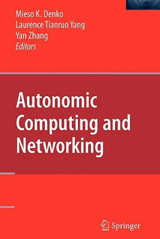 Książka Autonomic Computing and Networking Mieso K. Denko